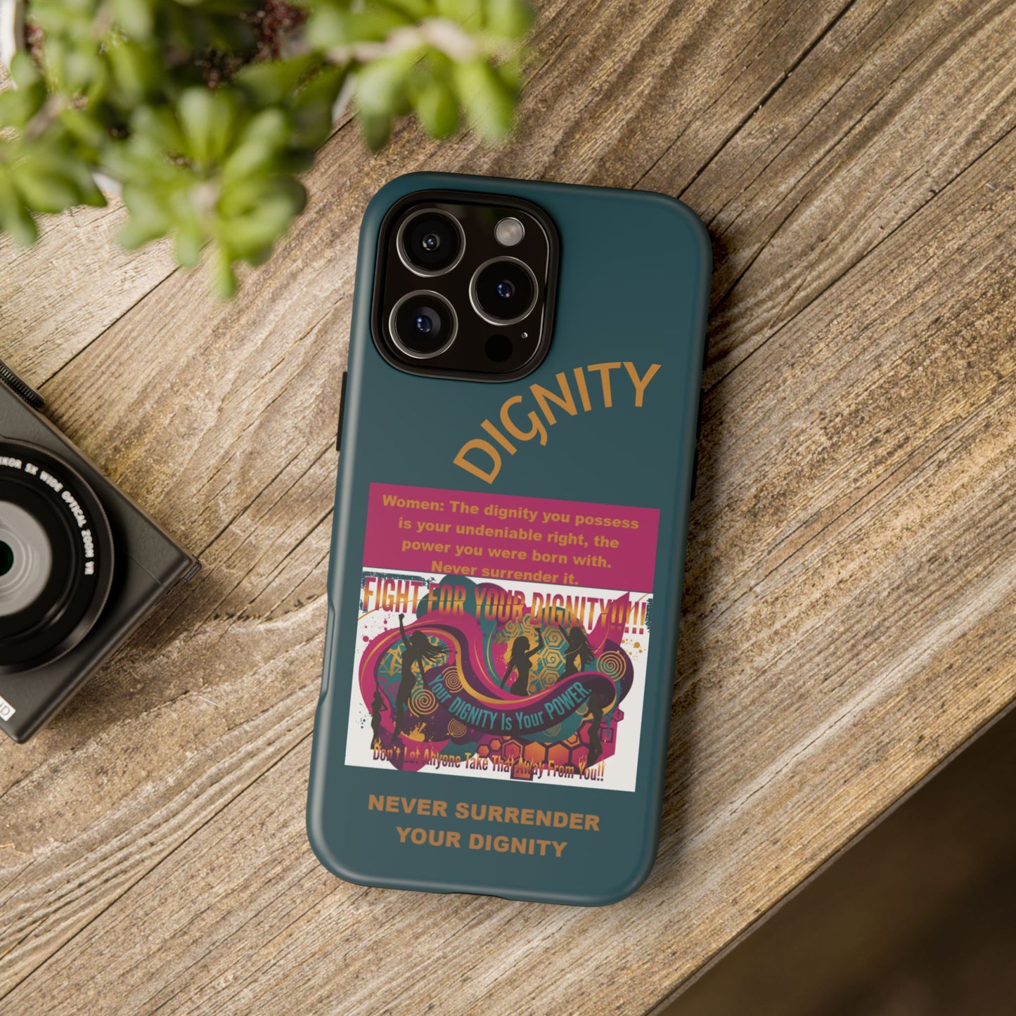 "Never Surrender Your Dignity" Protective iPhone Cover