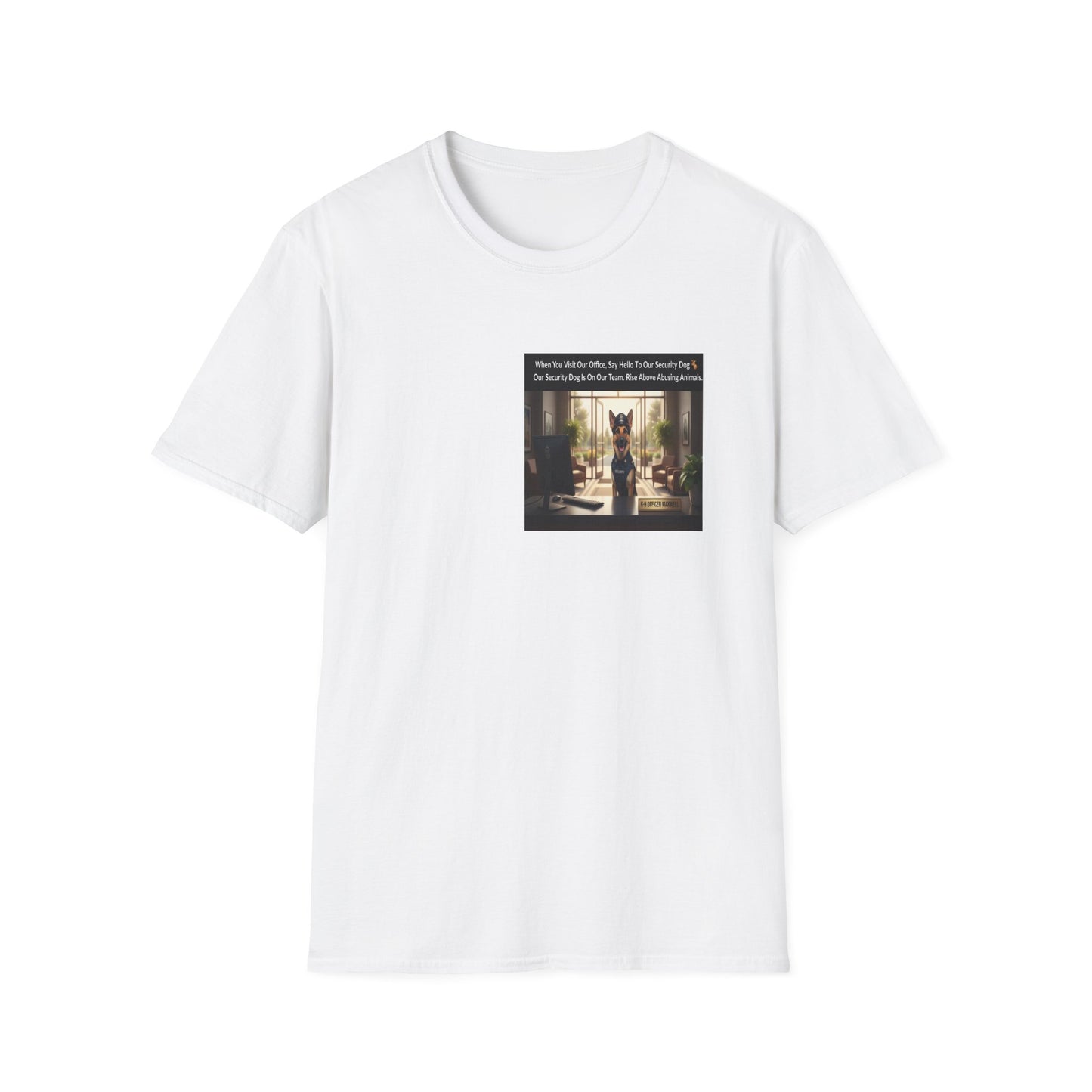 Say Hello To Our Security Dog TShirt