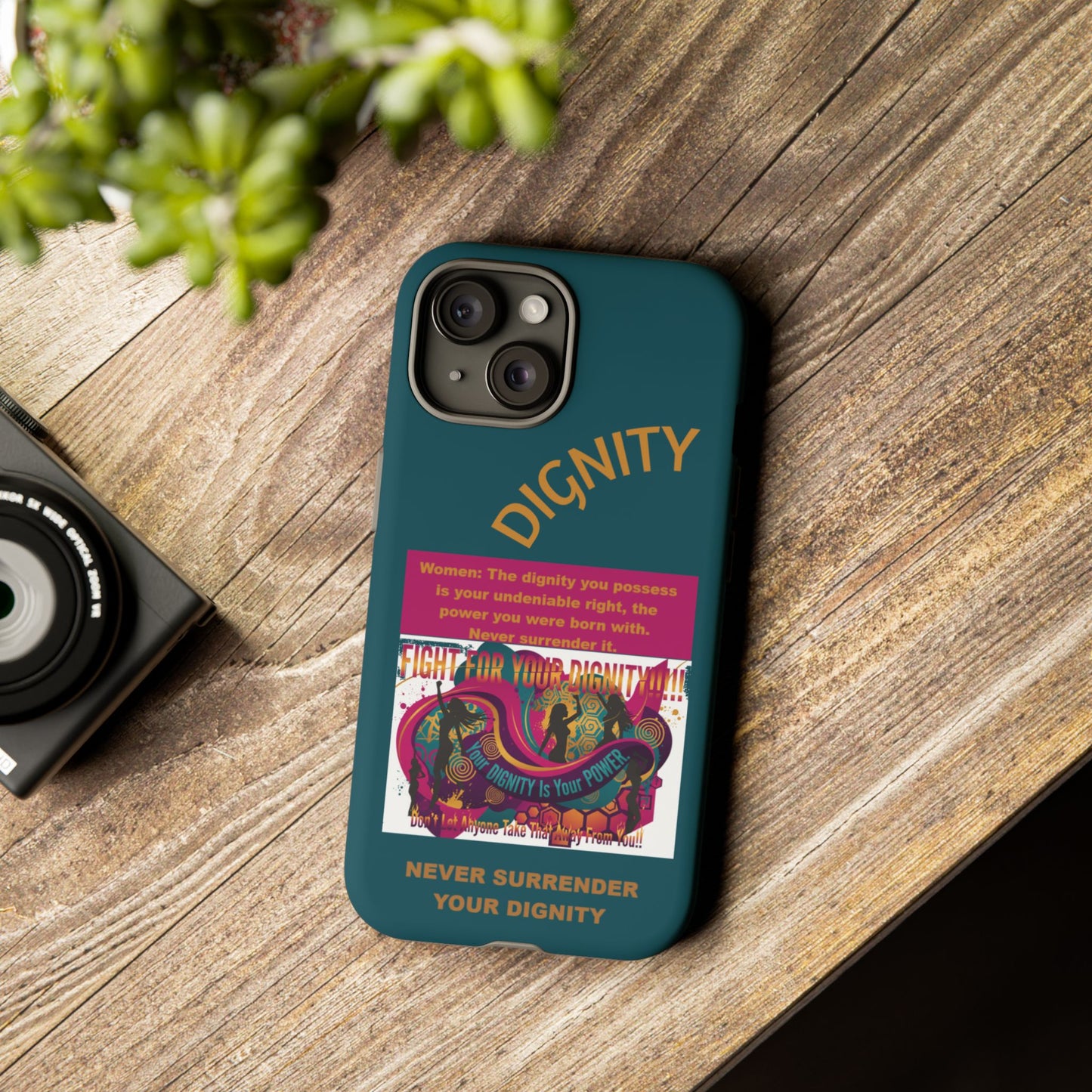 "Never Surrender Your Dignity" Protective iPhone Cover