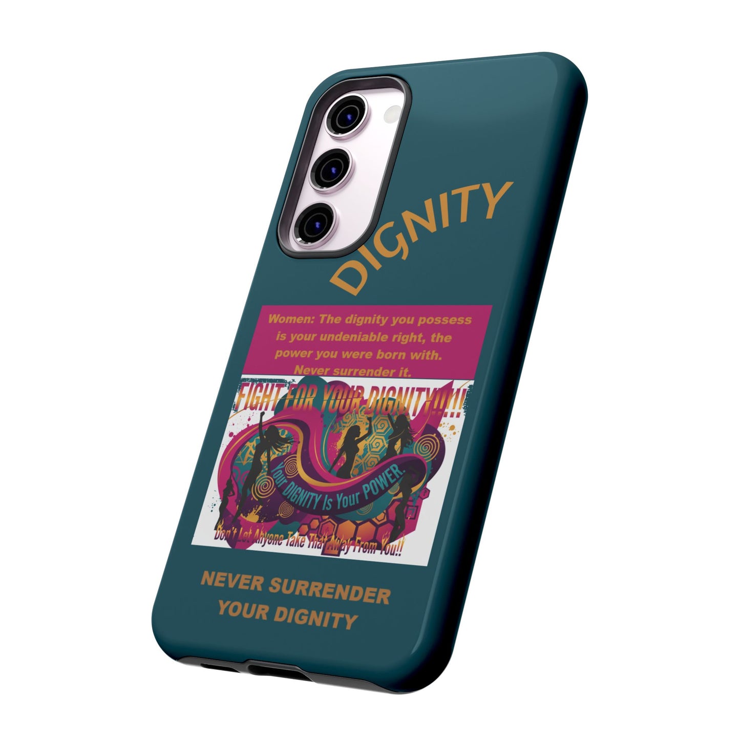 "Never Surrender Your Dignity" Protective iPhone Cover