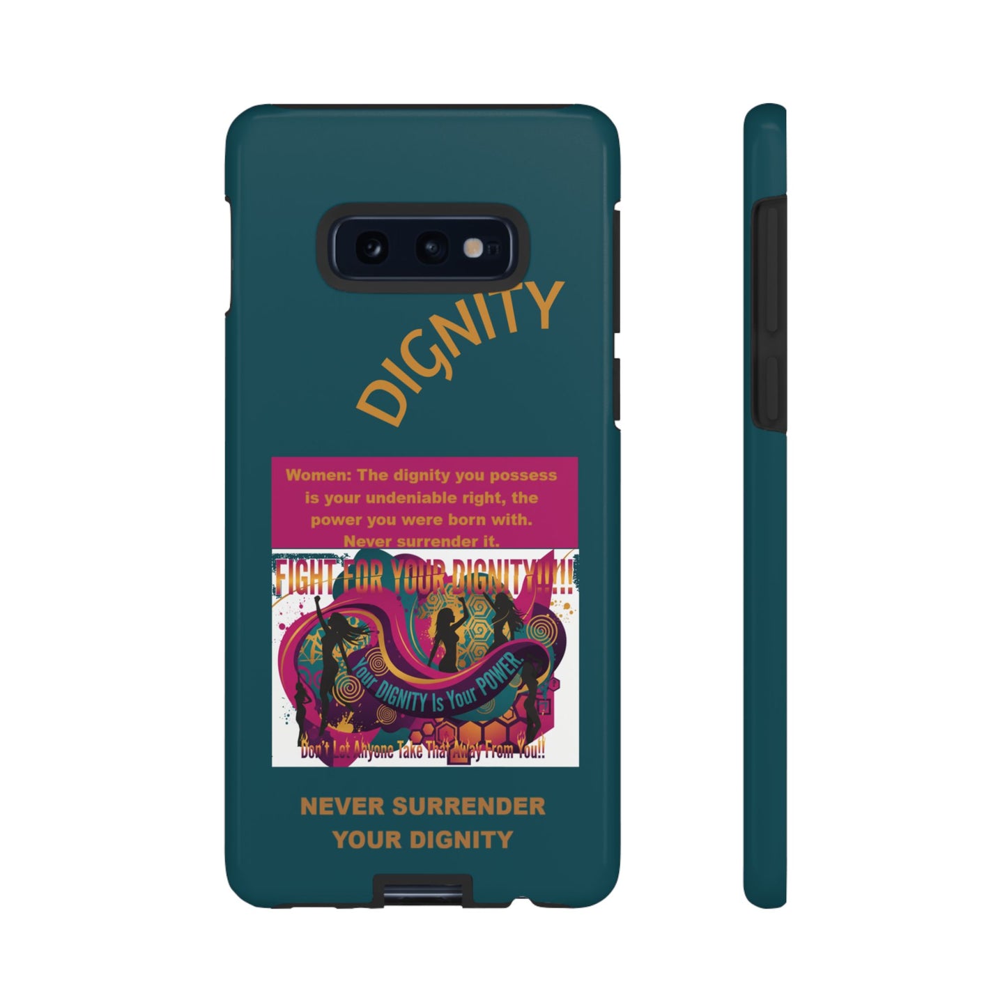 "Never Surrender Your Dignity" Protective iPhone Cover