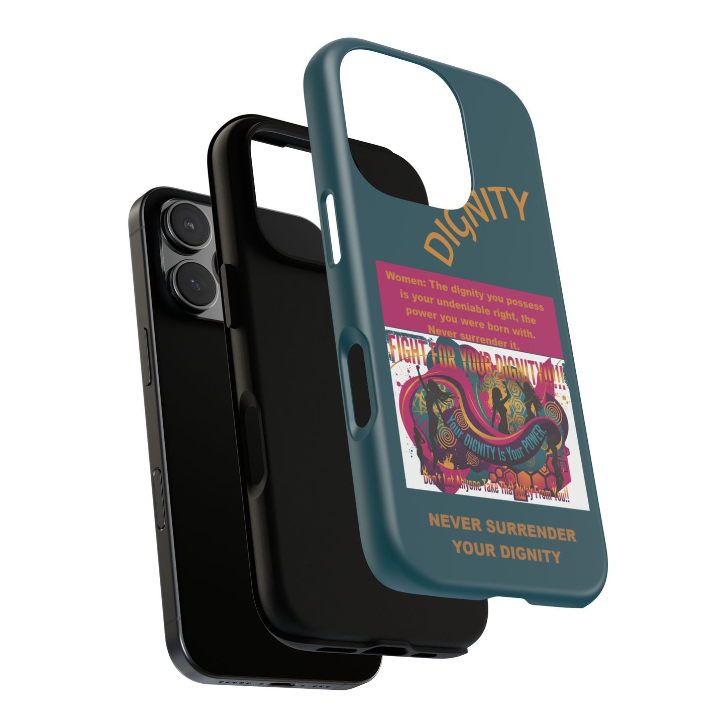 "Never Surrender Your Dignity" Protective iPhone Cover