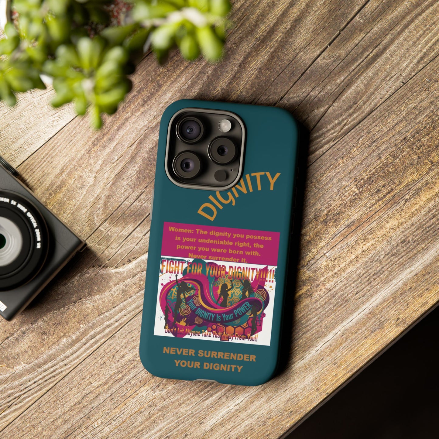 "Never Surrender Your Dignity" Protective iPhone Cover