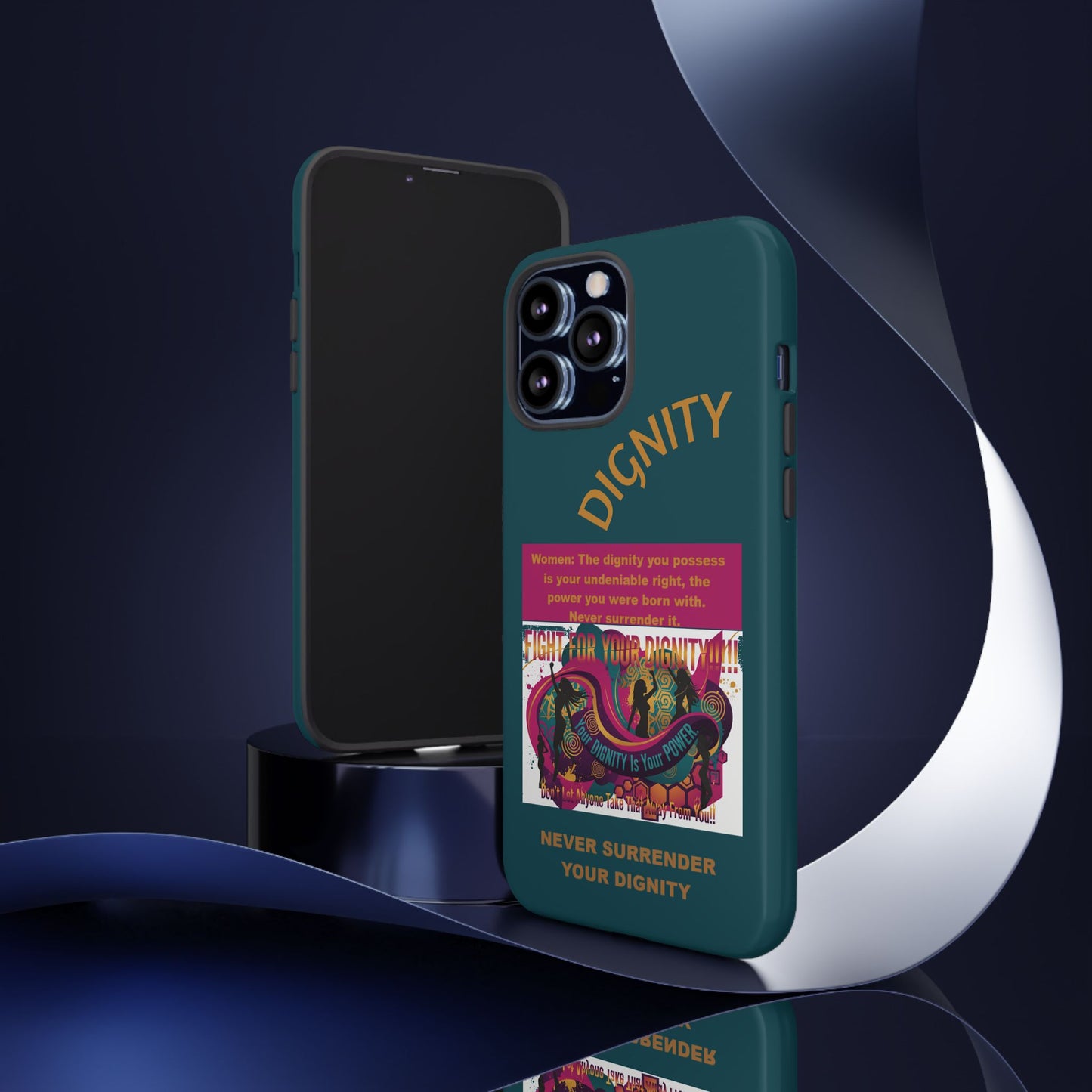 "Never Surrender Your Dignity" Protective iPhone Cover