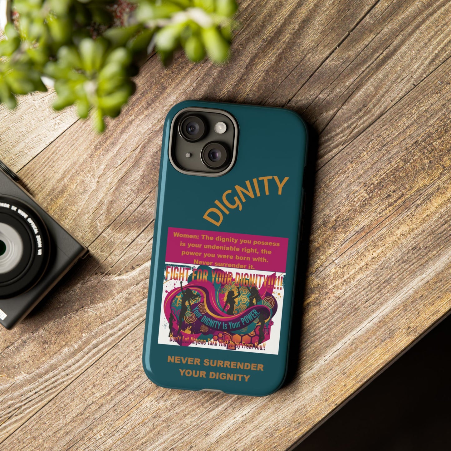 "Never Surrender Your Dignity" Protective iPhone Cover