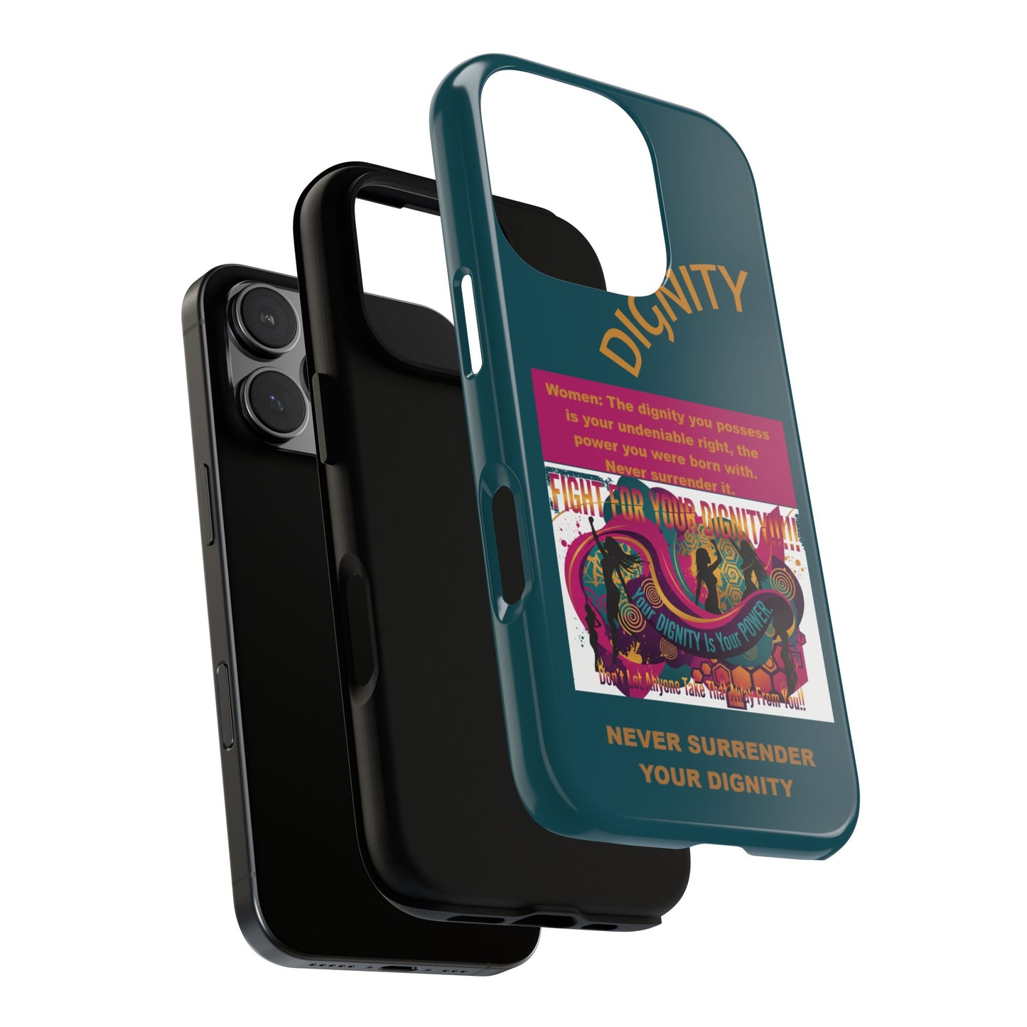 "Never Surrender Your Dignity" Protective iPhone Cover