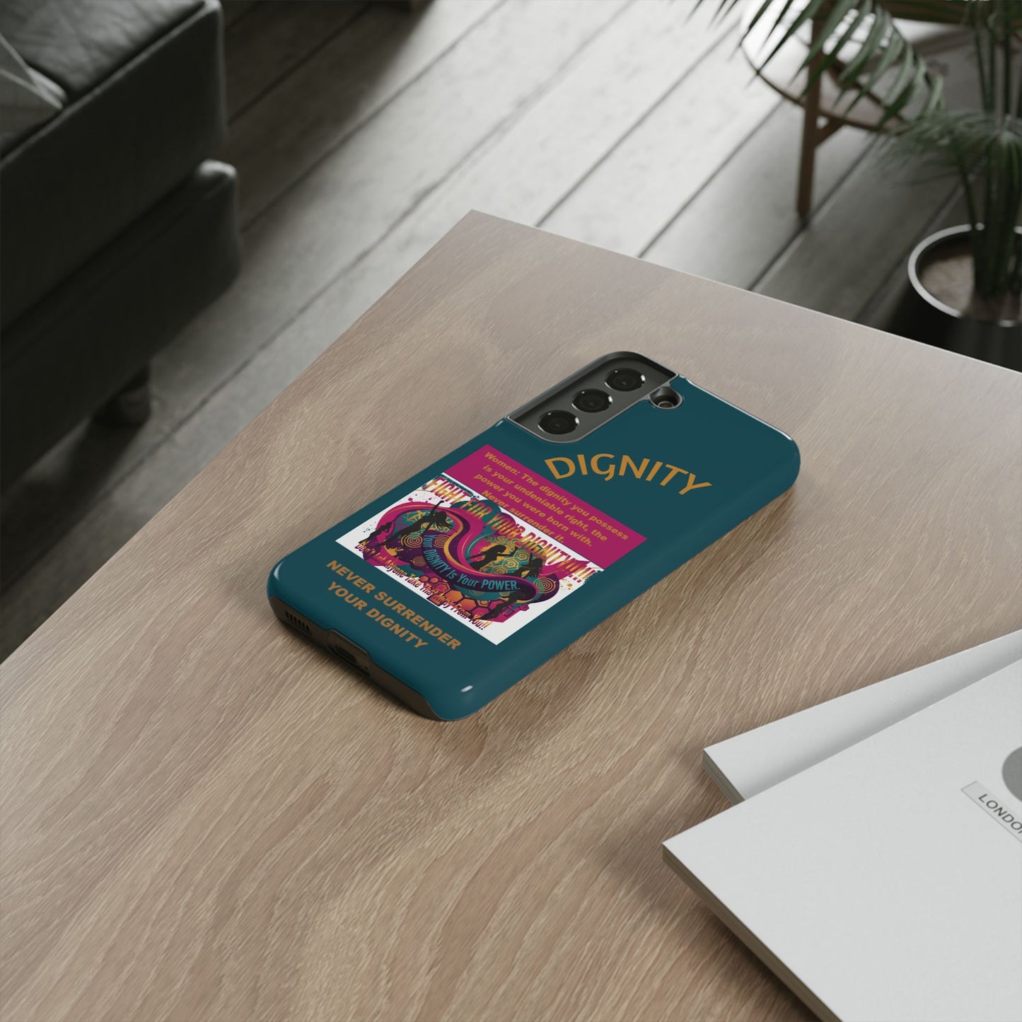 "Never Surrender Your Dignity" Protective iPhone Cover