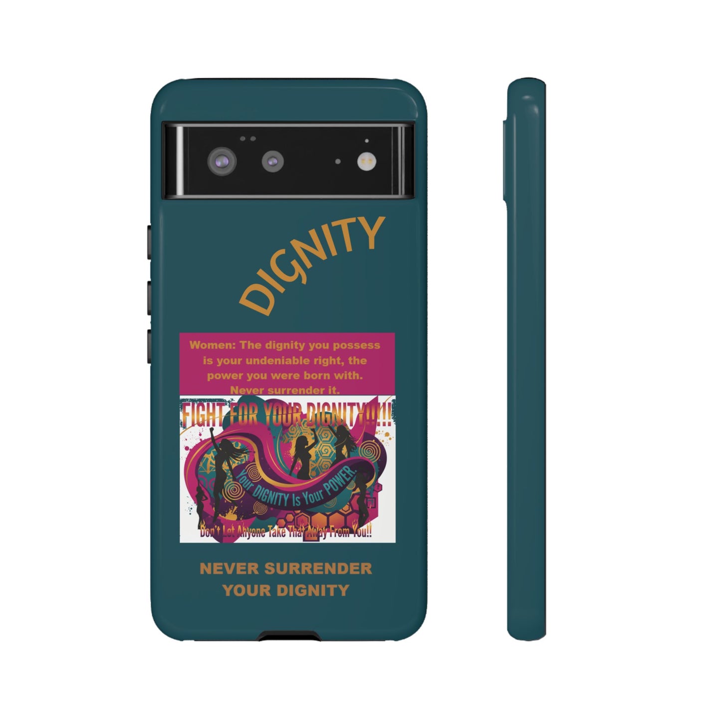 "Never Surrender Your Dignity" Protective iPhone Cover