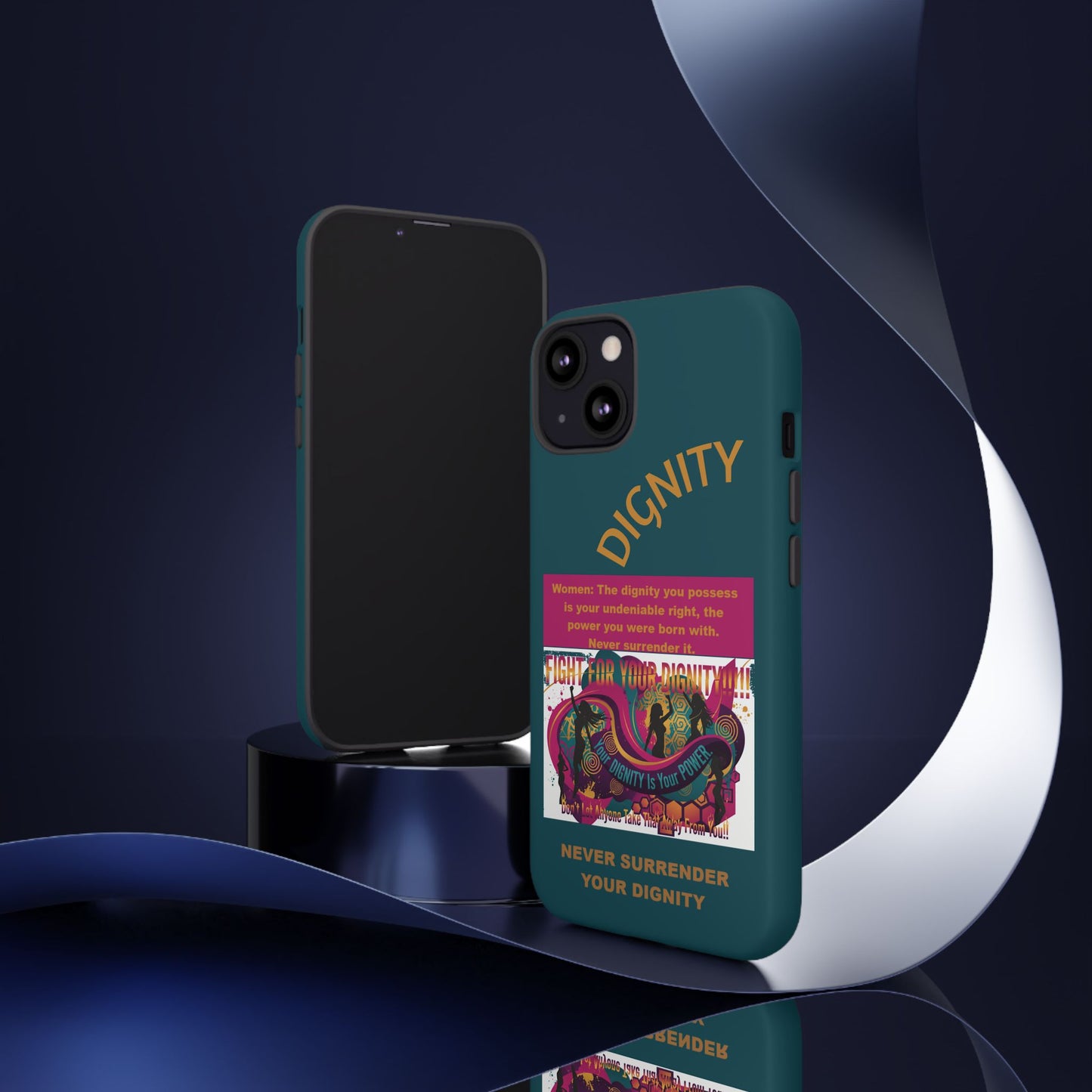 "Never Surrender Your Dignity" Protective iPhone Cover