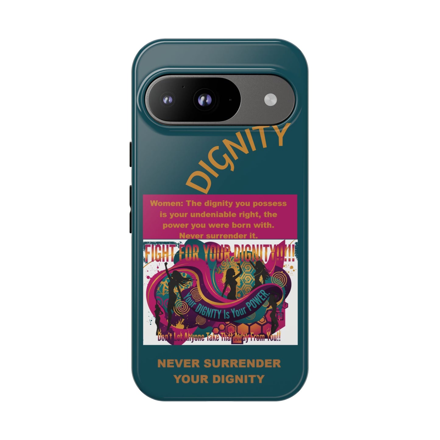 "Never Surrender Your Dignity" Protective iPhone Cover