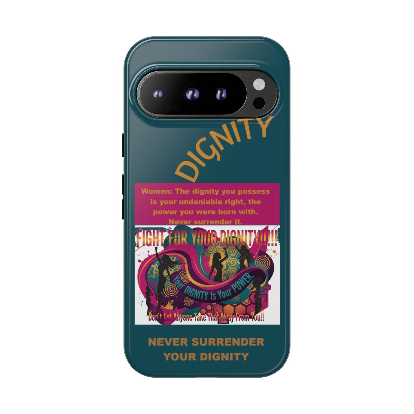 "Never Surrender Your Dignity" Protective iPhone Cover