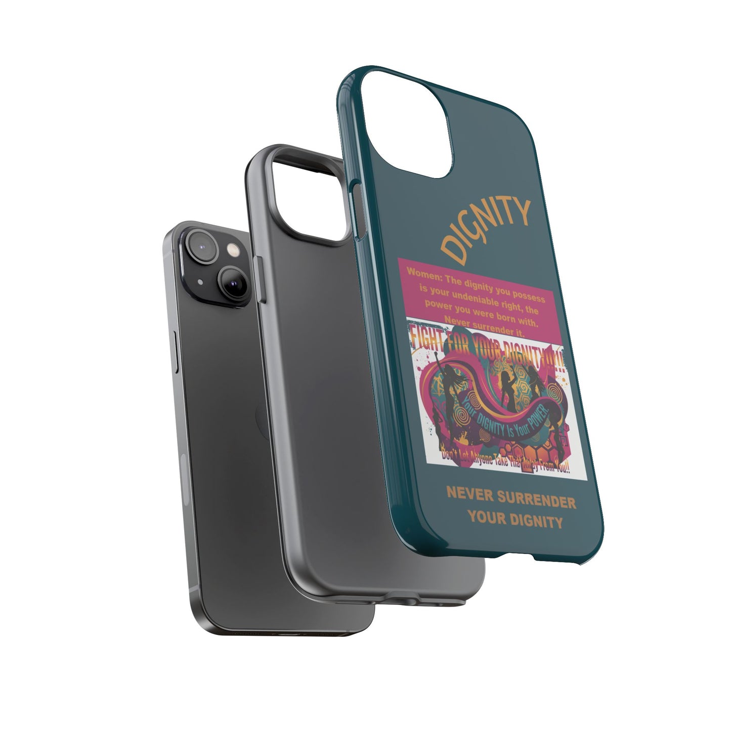 "Never Surrender Your Dignity" Protective iPhone Cover
