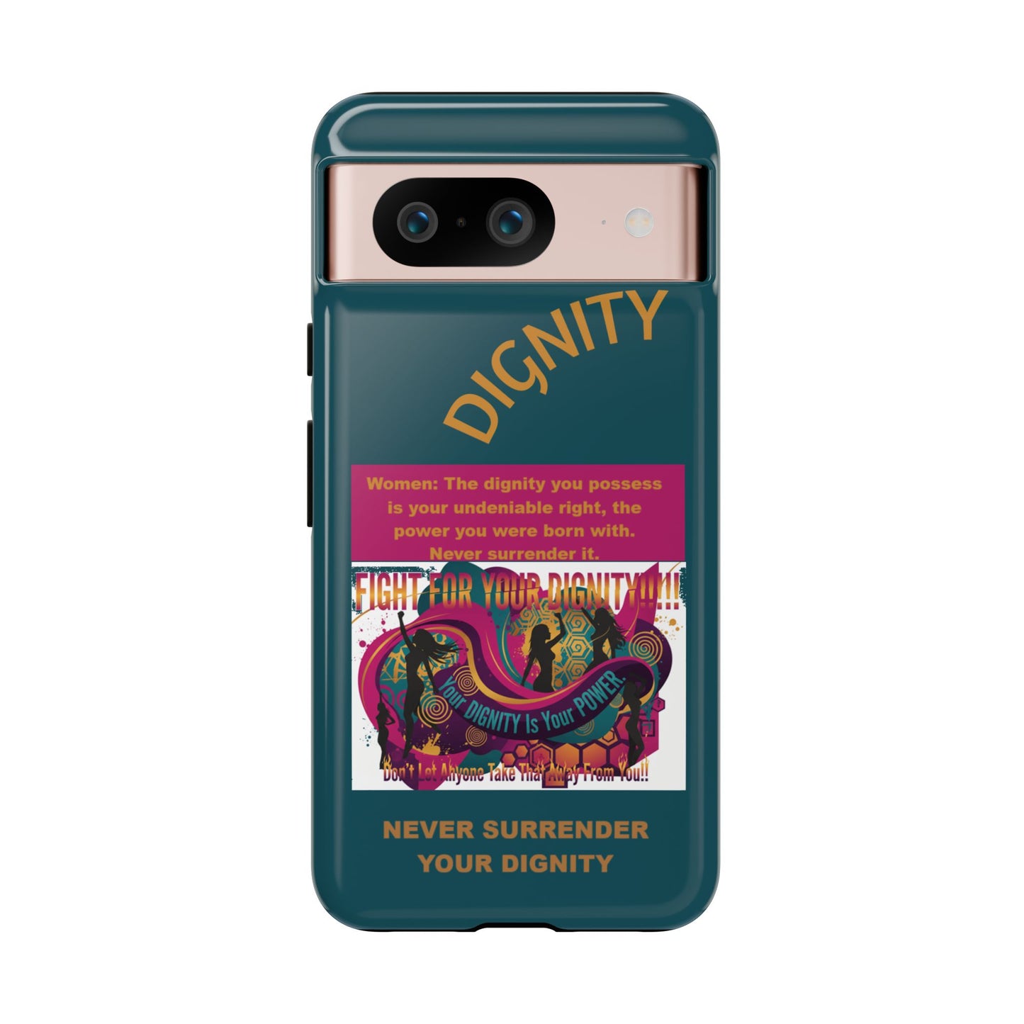 "Never Surrender Your Dignity" Protective iPhone Cover