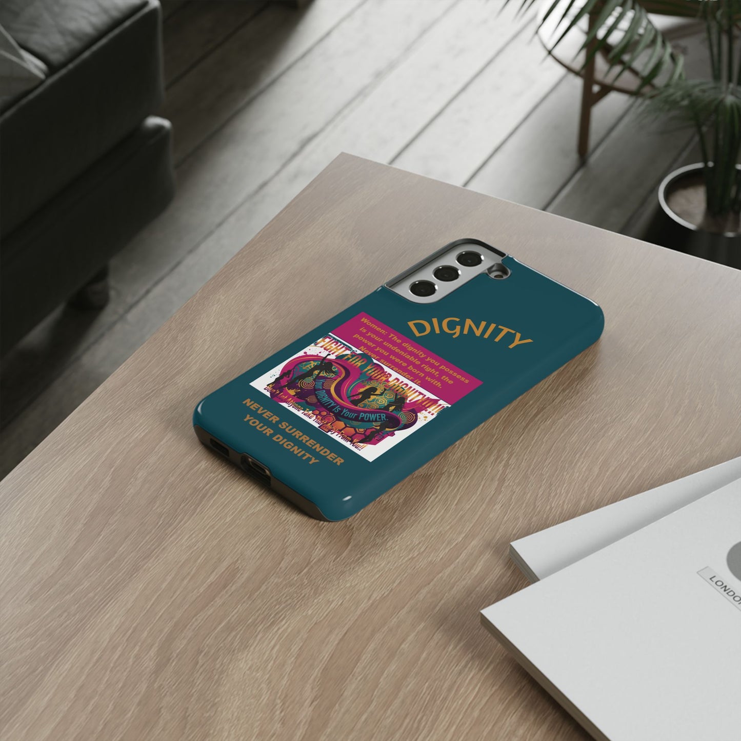 "Never Surrender Your Dignity" Protective iPhone Cover