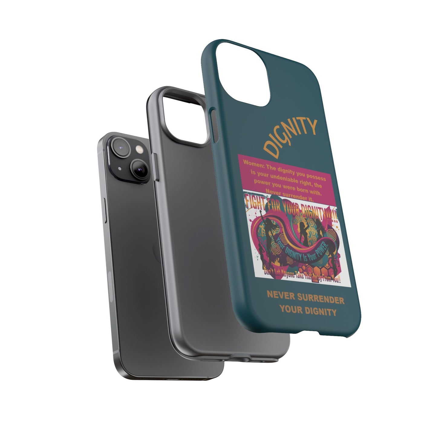 "Never Surrender Your Dignity" Protective iPhone Cover