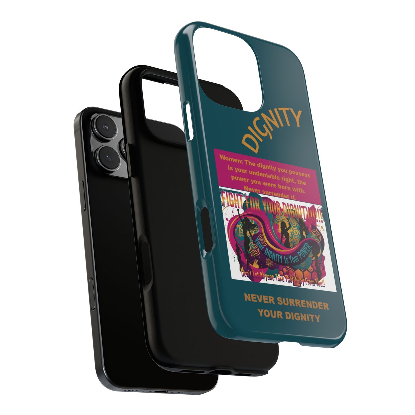 "Never Surrender Your Dignity" Protective iPhone Cover