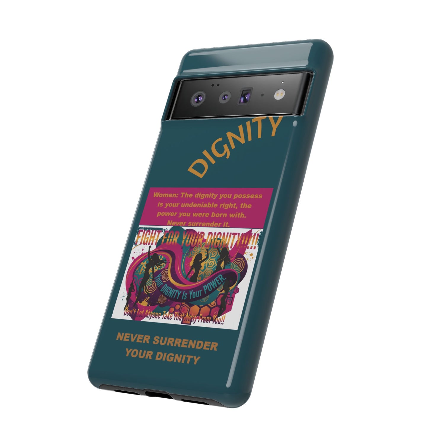 "Never Surrender Your Dignity" Protective iPhone Cover