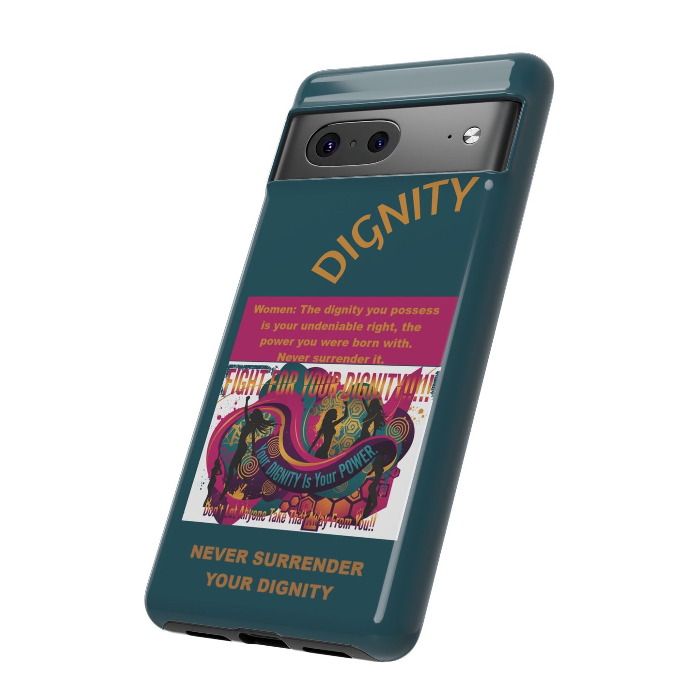 "Never Surrender Your Dignity" Protective iPhone Cover