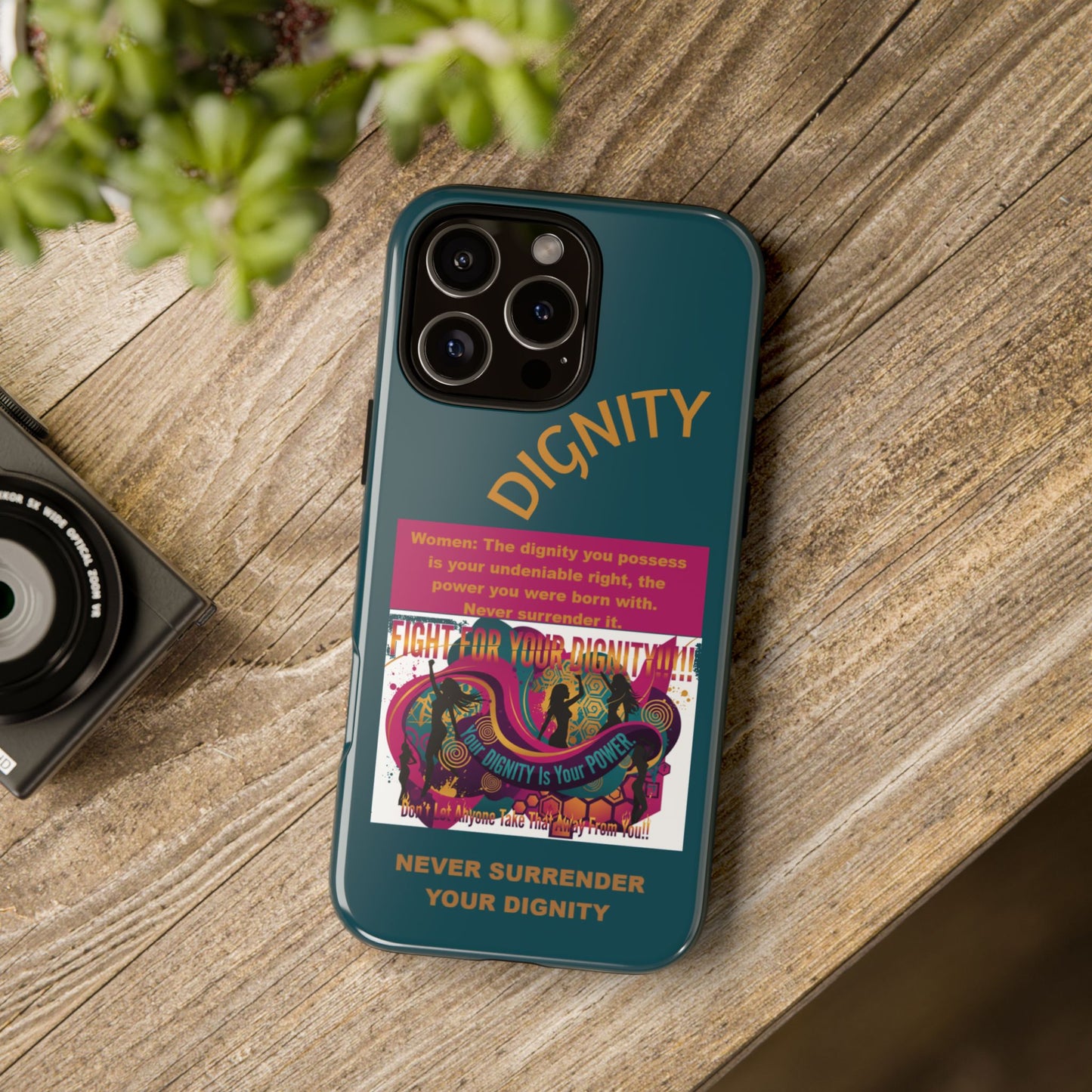 "Never Surrender Your Dignity" Protective iPhone Cover