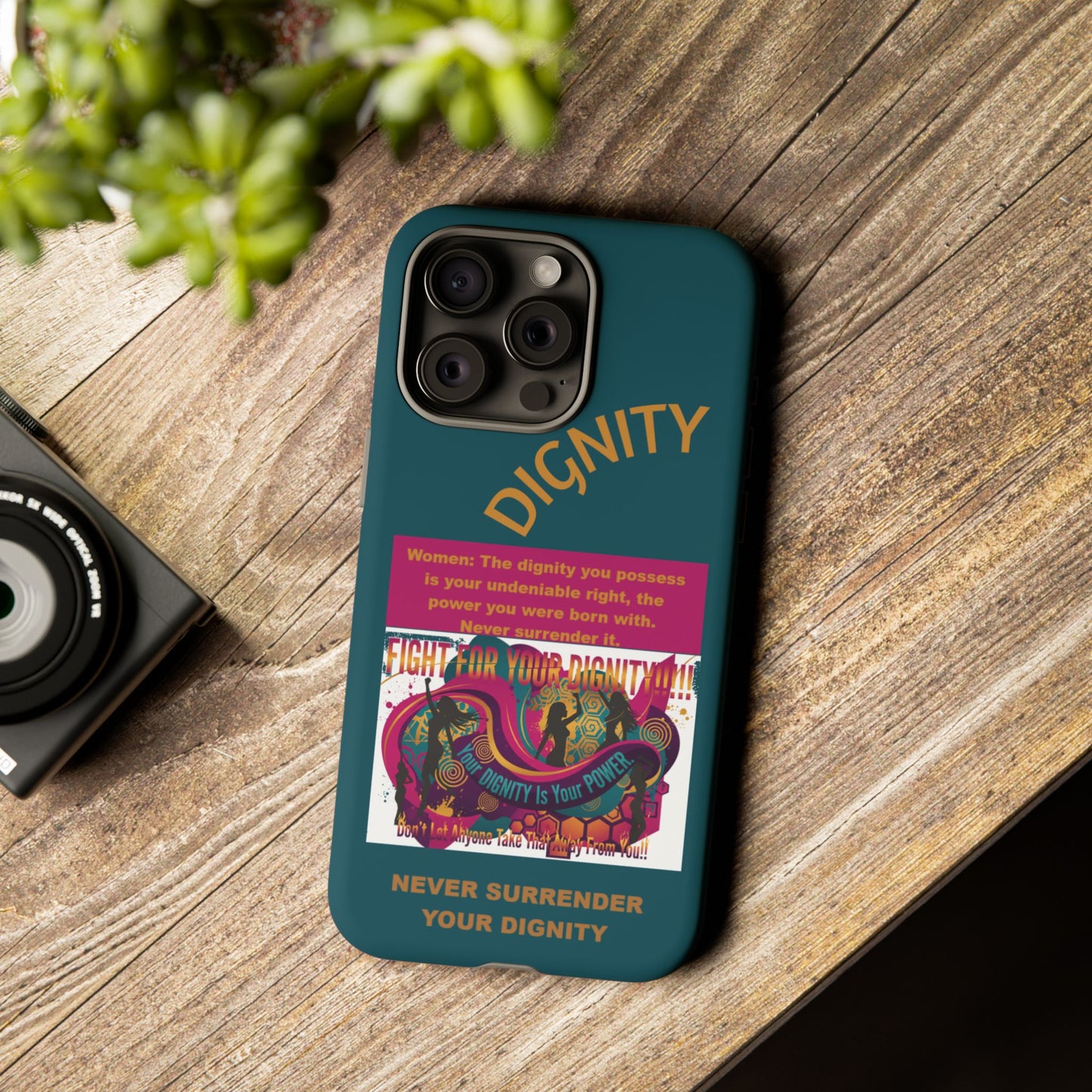 "Never Surrender Your Dignity" Protective iPhone Cover