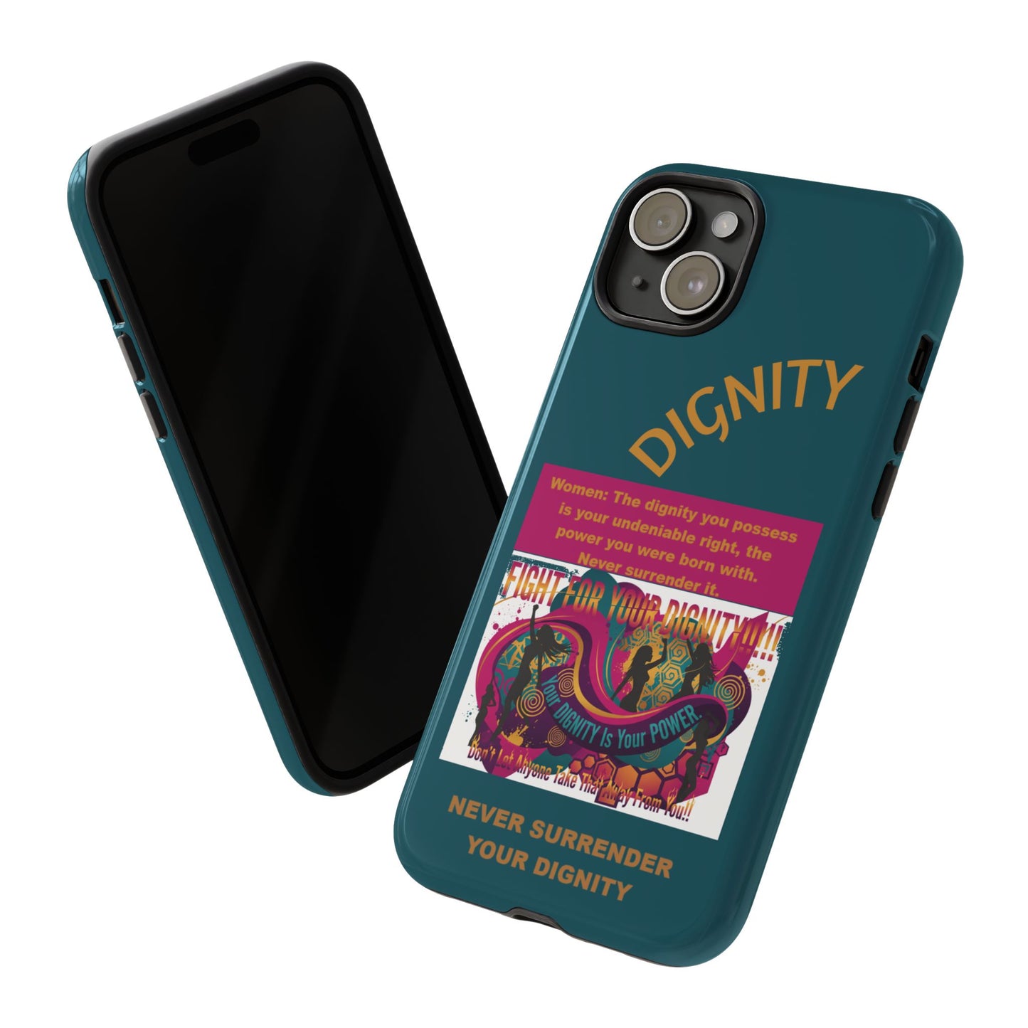 "Never Surrender Your Dignity" Protective iPhone Cover